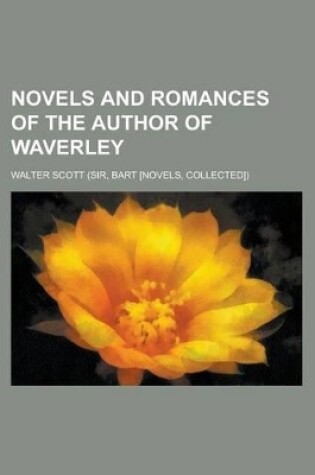 Cover of Novels and Romances of the Author of Waverley