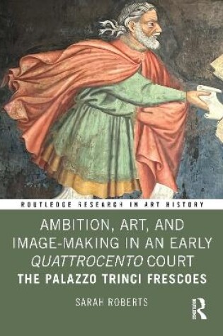 Cover of Ambition, Art, and Image-Making in an Early Quattrocento Court