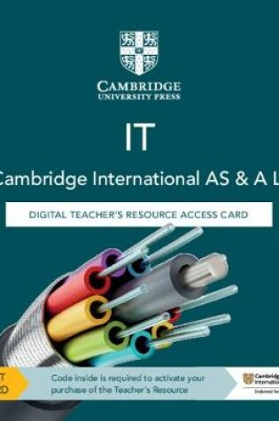 Cover of Cambridge International AS & A Level IT Digital Teacher's Resource Access Card
