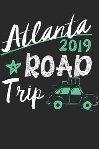 Cover of Atlanta Road Trip 2019