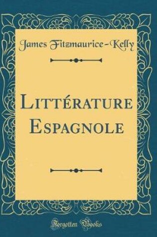 Cover of Littérature Espagnole (Classic Reprint)