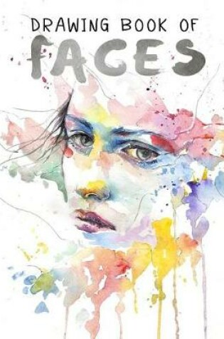 Cover of Drawing Book Of Faces