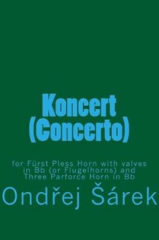 Cover of Koncert (Concerto) for Furst Pless Horn