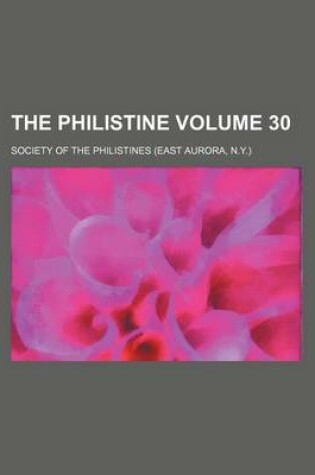 Cover of The Philistine Volume 30