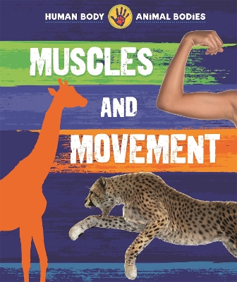 Book cover for Human Body, Animal Bodies: Muscles and Movement