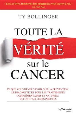 Book cover for Toute La Verite Sur Le Cancer