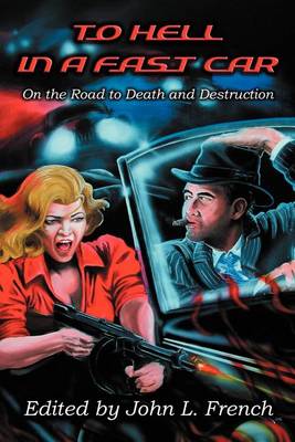 Book cover for To Hell in a Fast Car