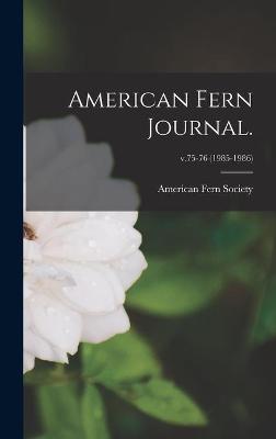 Cover of American Fern Journal.; v.75-76 (1985-1986)