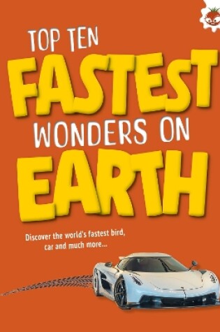 Cover of Top Ten Fastest Wonders on Earth