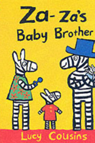 Cover of Za Za's Baby Brother Board Book