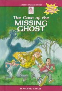 Cover of The Case of the Missing Ghost