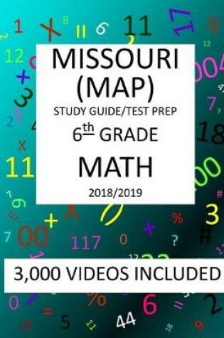 Cover of 6th Grade MISSOURI MAP, 2019 MATH, Test Prep