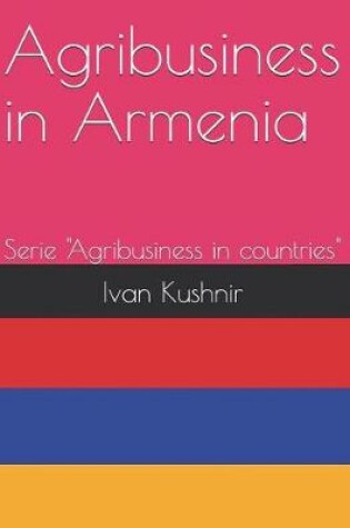 Cover of Agribusiness in Armenia