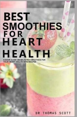 Cover of Best Smoothies for Heart Health