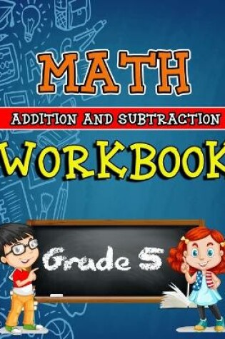 Cover of Math Workbook for Grade 5 - Addition and Subtraction