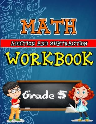Book cover for Math Workbook for Grade 5 - Addition and Subtraction