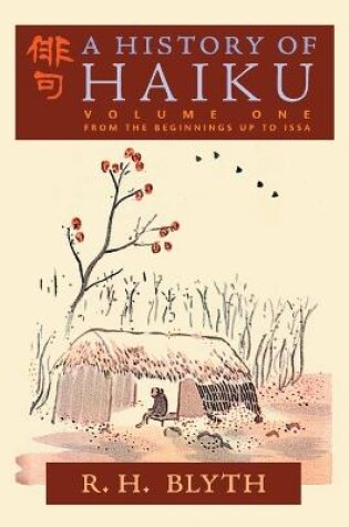 Cover of A History of Haiku (Volume One)