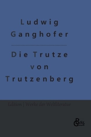 Cover of Die Trutze von Trutzenberg