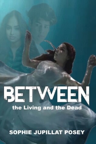 Cover of Between the Living and the Dead