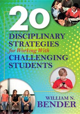 Book cover for 20 Disciplinary Strategies for Working with Challenging Students