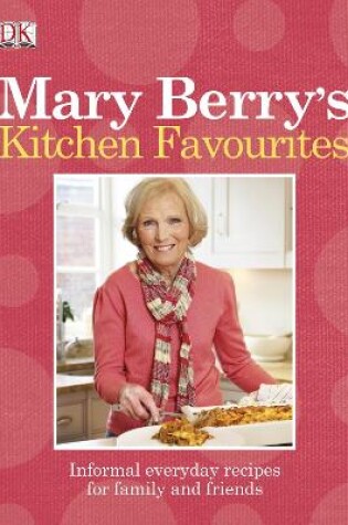 Cover of Mary Berry's Kitchen Favourites