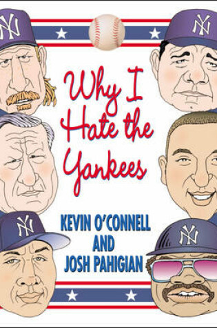 Cover of Why I Hate the Yankees