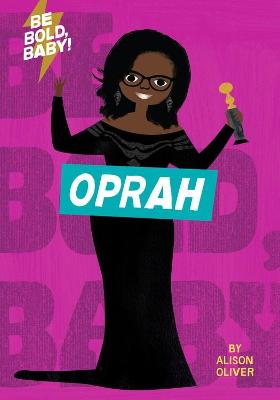 Book cover for Be Bold, Baby: Oprah