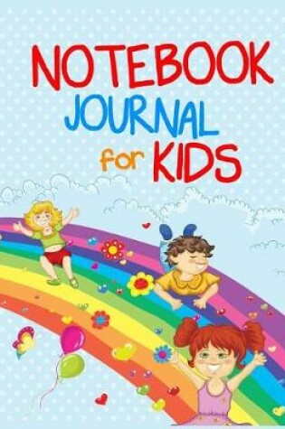 Cover of Notebook Journal For Kids