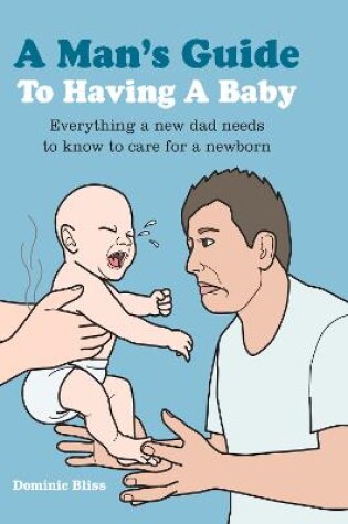 Cover of A Man's Guide to Having a Baby