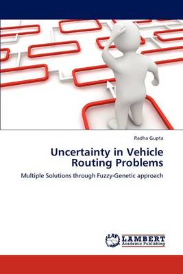 Book cover for Uncertainty in Vehicle Routing Problems