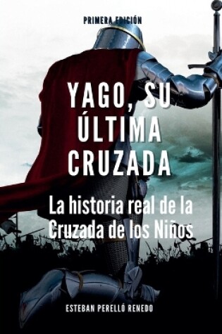 Cover of Yago, su última Cruzada