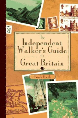 Cover of The Independent Walker's Guide to Great Britain