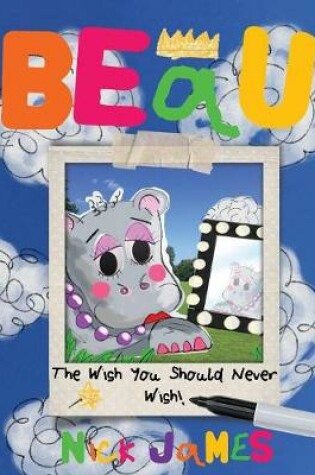 Cover of Beau - The Wish You Should Never Wish