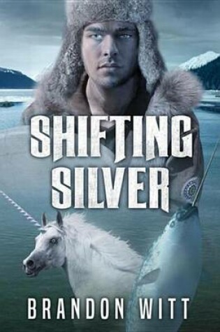 Cover of Shifting Silver