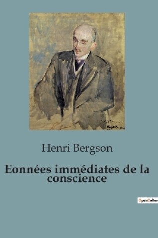 Cover of Essai sur les donn�es imm�diates de la conscience