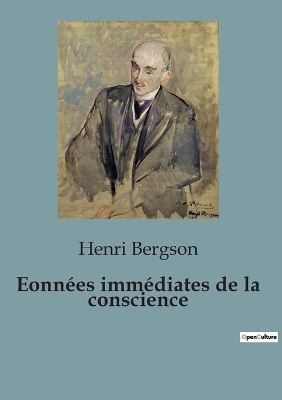 Book cover for Essai sur les données immédiates de la conscience