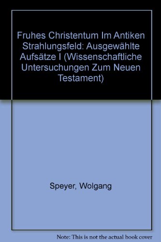 Book cover for Freuhes Christentum Im Antiken Strahlungsfeld