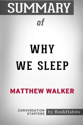 Book cover for Summary of Why We Sleep by Matthew Walker