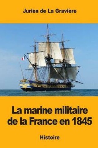 Cover of La marine militaire de la France en 1845