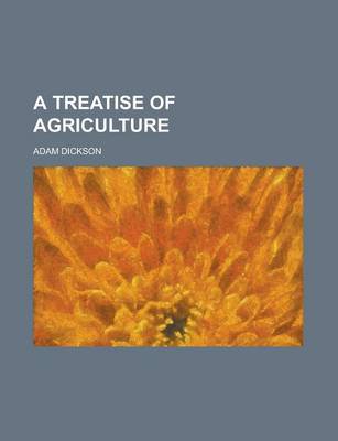 Book cover for A Treatise of Agriculture