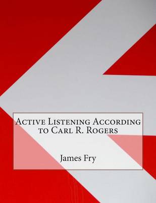 Book cover for Active Listening According to Carl R. Rogers