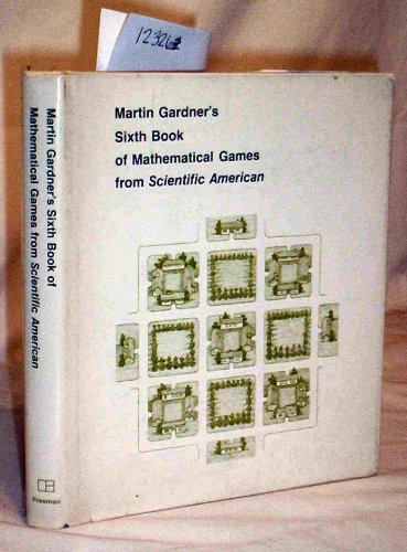 Book cover for Sixth Book of Mathematical Games from "Scientific American"