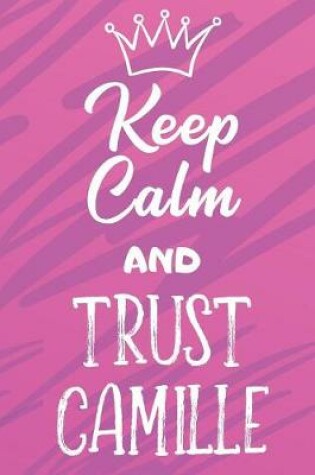 Cover of Keep Calm And Trust Camille