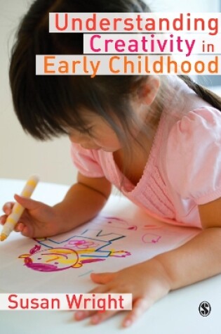 Cover of Understanding Creativity in Early Childhood