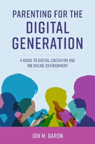 Cover of Parenting for the Digital Generation