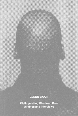 Book cover for Glenn Ligon: Distinguishing Piss from Rain