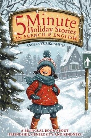 Cover of 5 Minute Holiday Stories in French and English for Kids