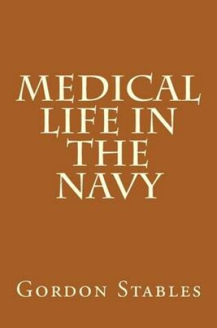 Cover of Medical Life in the Navy