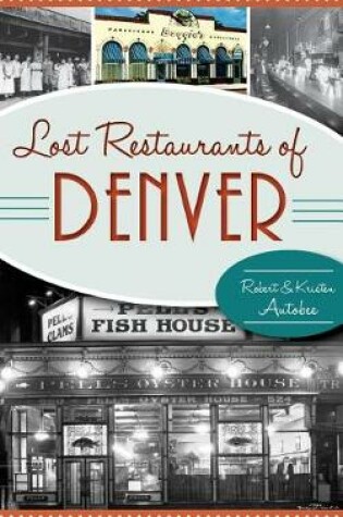 Cover of Lost Restaurants of Denver