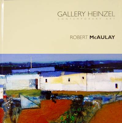 Book cover for Gallery Heinzel Presents Robert McAulay